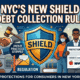 NYC's New SHIELD Debt Collection Rule: What Changes for New Yorkers on September 1, 2026